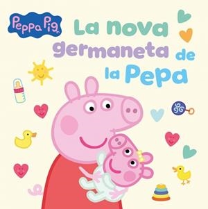 PEPPA PIG UN CONTE LA NOVA GERMANETA DE LA PEPA | 9788448871543 | HASBRO | Llibreria infantil i juvenil
