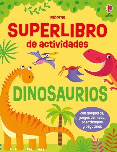SUPERLIBRO DE ACTIVIDADES DINOSAURIOS | 9781836064107 | ROBSON, KIRSTEEN | Llibreria infantil i juvenil