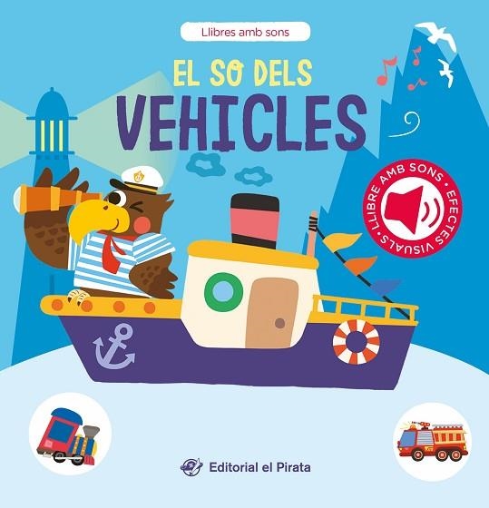 EL SO DELS VEHICLES | 9788419912275 | DEL PIRATA, EDICIONS | Llibreria infantil i juvenil
