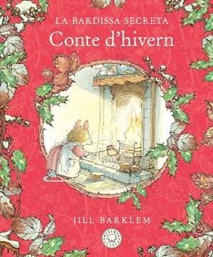 LA BARDISSA SECRETA CONTE D'HIVERN | 9788410323469 | BARKLEM, JILL | Llibreria infantil i juvenil