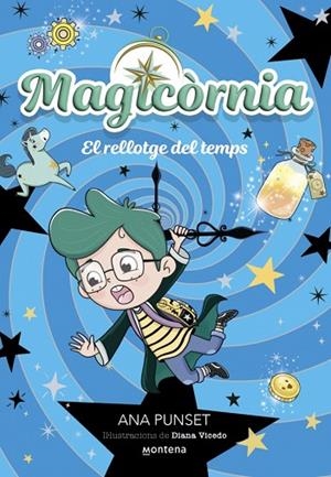 MAGICÒRNIA 3 EL RELLOTGE DEL TEMPS | 9788410395138 | PUNSET, ANA | Llibreria infantil i juvenil