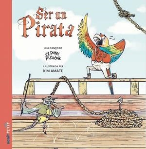 SER UN PIRATA | 9788410478053 | EL PONY PISADOR | Llibreria infantil i juvenil