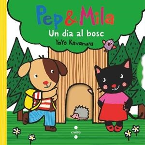 PEP & MILA UN DIA AL BOSC | 9788466158312 | KAWAMURA, YAYO | Llibreria infantil i juvenil
