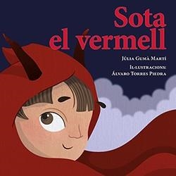 SOTA EL VERMELL | 9788410456082 | GUMÀ MARTÍ, JÚLIA | Llibreria infantil i juvenil