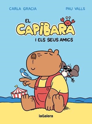 EL CAPIBARA I ELS SEUS AMICS | 9788424674403 | GRACIA MERCADÉ, CARLA/VALLS PÉREZ, PAU | Llibreria infantil i juvenil