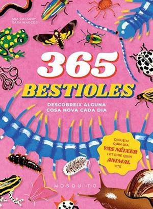 365 BESTIOLES | 9788410417274 | CASSANY, MIA/MARCOS, SARA | Llibreria infantil i juvenil