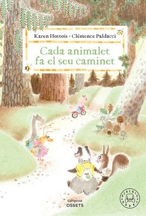 CADA ANIMALET FA EL SEU CAMINET | 9788410323698 | HOTTOIS, KAREN/PALDACCI, CLÉMENCE | Llibreria infantil i juvenil
