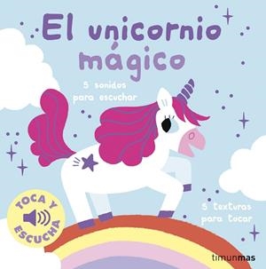 EL UNICORNIO MÁGICO TOCA Y ESCUCHA | 9788408295983 | BILLET, MARION | Llibreria infantil i juvenil