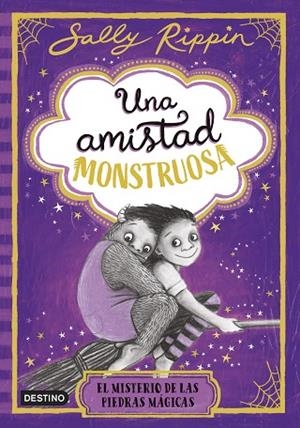 UNA AMISTAD MONSTRUOSA 2 EL MISTERIO DE LAS PIEDRAS MÁGICAS | 9788408307280 | RIPPIN, SALLY | Llibreria infantil i juvenil