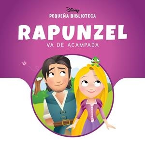 PEQUEÑA BIBLIOTECA DISNEY RAPUNZEL VA DE ACAMPADA | 9791387526603 | DISNEY | Llibreria infantil i juvenil