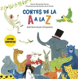 CONTES DE LA A A LA Z LECTURA COMPARTIDA AMB LLETRA DE PAL I D'IMPREMTA | 9791387782375 | MENÉNDEZ-PONTE CRUZAT, MARÍA/PRADA, SANDRA DE LA | Llibreria infantil i juvenil