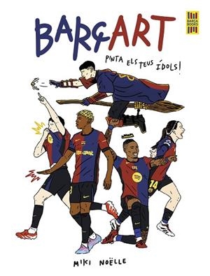BARÇART | 9791387761264 | NOËLLE, MIKI | Llibreria infantil i juvenil