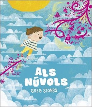 ALS NÚVOLS | 9788410406759 | STOBBS, GREG | Llibreria infantil i juvenil