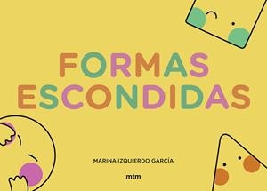 FORMAS ESCONDIDAS | 9788410407251 | IZQUIERDO GARCÍA, MARINA | Llibreria infantil i juvenil