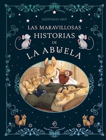 LAS MARAVILLOSAS HISTORIAS DE LA ABUELA | 9791387574130 | AMIOT, KARINE-MARIE | Llibreria infantil i juvenil
