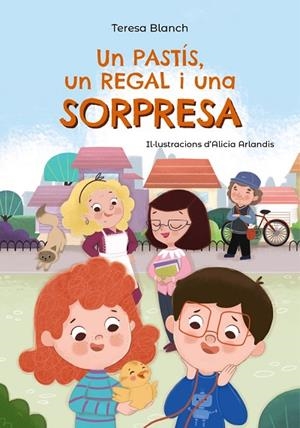 UN PASTÍS UN REGAL I UNA SORPRESA | 9788448964047 | BLANCH, TERESA | Llibreria infantil i juvenil