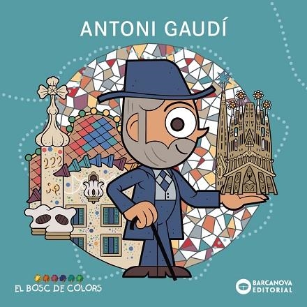 ANTONI GAUDÍ | 9788448964962 | BALDÓ, ESTEL/GIL, ROSA/SOLIVA, MARIA | Llibreria infantil i juvenil