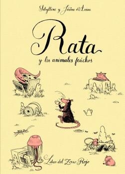 RATA Y LOS ANIMALES FEÚCHOS | 9791399040142 | SIBYLLINE | Llibreria infantil i juvenil