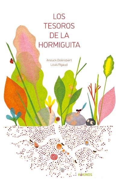 LOS TESOROS DE LA HORMIGUITA | 9791387686116 | BOISROBERT, ANOUCK/RIGAUD, LOUIS | Llibreria infantil i juvenil