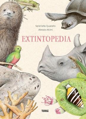 EXTINTOPEDIA | 9786075579306 | QUARELLO, SERENELLA/ALCINI, ALESSIO | Llibreria infantil i juvenil