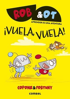 VUELA VUELA ! | 9788411582636 | COPONS RAMON, JAUME/FORTUNY ARNELLA, LILIANA | Llibreria infantil i juvenil