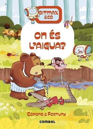 ON ÉS L'AIGUA ? | 9788411582704 | COPONS RAMON, JAUME/FORTUNY ARNELLA, LILIANA | Llibreria infantil i juvenil