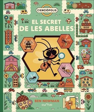 CIENCIÒPOLIS EL SECRET DE LES ABELLES | 9788482897431 | NEWMAN, BEN | Llibreria infantil i juvenil