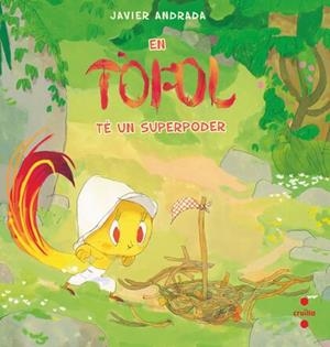 EN TÒFOL TÉ UN SUPERPODER | 9788466159593 | ANDRADA GUERRERO, JAVIER | Llibreria infantil i juvenil