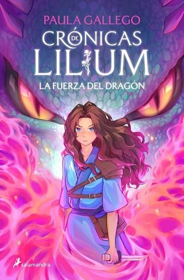 LA FUERZA DEL DRAGÓN ( CRÓNICAS DE LILIUM 1 ) | 9788419868381 | GALLEGO, PAULA | Llibreria infantil i juvenil