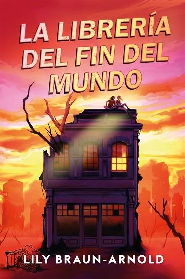 LA LIBRERÍA DEL FIN DEL MUNDO | 9791387574192 | BRAUN-ARNOLD, LILY | Llibreria infantil i juvenil