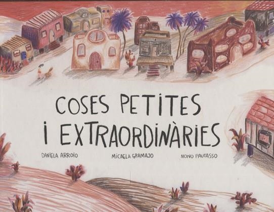 COSES PETITES I EXTRAORDINÀRIES | 9788412887990 | PERLA, PROYECTO | Llibreria infantil i juvenil