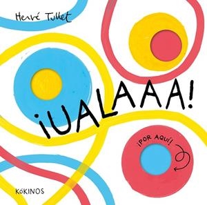 ¡UALAAA! | 9791387686062 | TULLET, HERVÉ | Llibreria infantil i juvenil