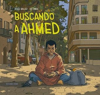 BUSCANDO A AHMED | 9788412895001 | JESÚS BALLAZ | Llibreria infantil i juvenil