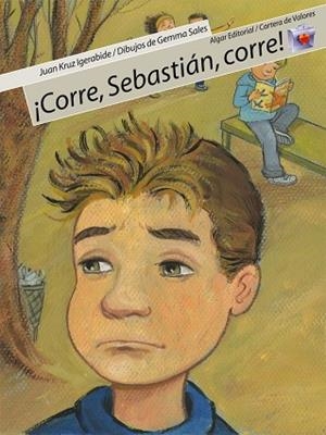 CORRE, SEBASTIÁN, CORRE! | 9788498450187 | IGERABIDE SARASOLA, JUAN KRUZ | Llibreria infantil i juvenil