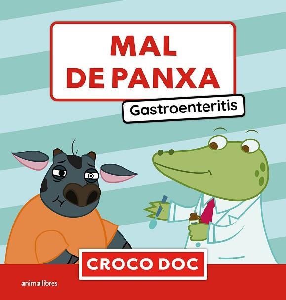 MAL DE PANXA. GASTROENTERITIS | 9788410302846 | MICHELE AMPOLLINI/IVAN GARCÍA MORENO/ELISA CUADRADO GODIA | Llibreria infantil i juvenil