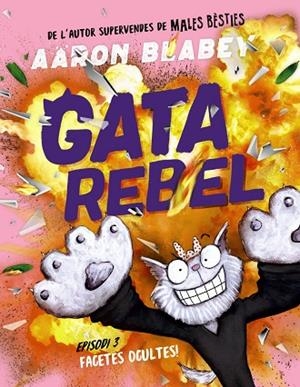 GATA REBEL. EPISODI 3 | 9788448964436 | BLABEY, AARON | Llibreria infantil i juvenil