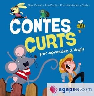 CONTES CURTS PER APRENDRE A LLEGIR | 9788448965297 | DONART, MARC / CUCHU / HERNÁNDEZ, PURIFICACIÓN / ZURITA, ANA | Llibreria infantil i juvenil