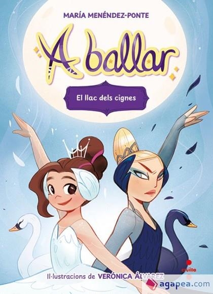 A BALLAR 4. EL LLAC DELS CIGNES | 9788466159845 | MENÉNDEZ-PONTE, MARÍA | Llibreria infantil i juvenil