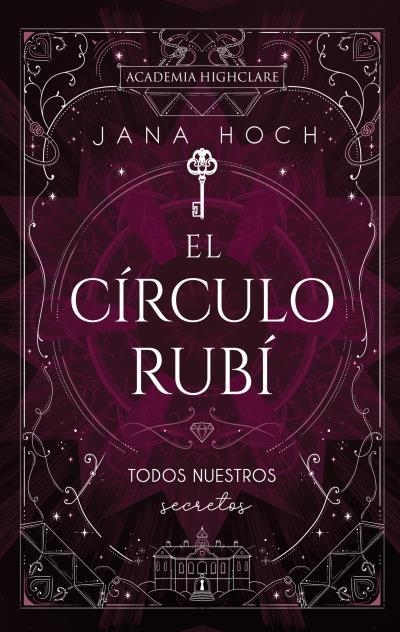 EL CÍRCULO RUBÍ: TODOS NUESTROS SECRETOS | 9788410239494 | HOCH, JANA | Llibreria infantil i juvenil