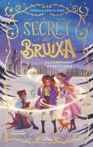 SECRET DE BRUIXA 2  EL CAMPAMENT DE FETILLERIA | 9788410489523 | GARCÍA-ROJO, PATRICIA | Llibreria infantil i juvenil
