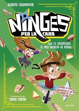 NINGES PER LA CARA 2 QUE ES CRUSPEIXEN EL MEU ENTREPÀ DE PERNIL! | 9791387598051 | CASAMAYOR, ALBERTO | Llibreria infantil i juvenil
