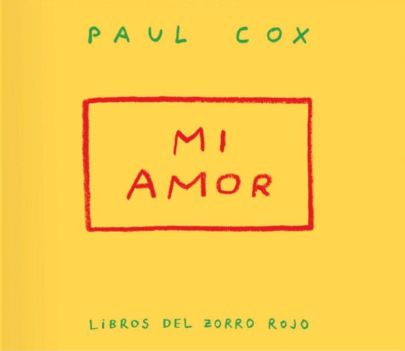 MI AMOR | 9791399047004 | COX, PAUL | Llibreria infantil i juvenil