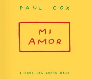 MI AMOR | 9791399047004 | COX, PAUL | Llibreria infantil i juvenil