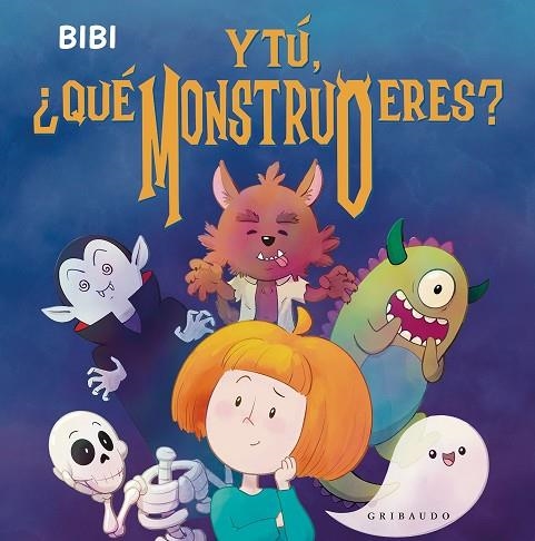 Y TÚ, QUÉ MONSTRUO ERES? | 9788412978261 | BIBI | Llibreria infantil i juvenil