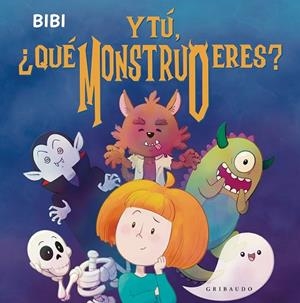 Y TÚ, QUÉ MONSTRUO ERES? | 9788412978261 | BIBI | Llibreria infantil i juvenil