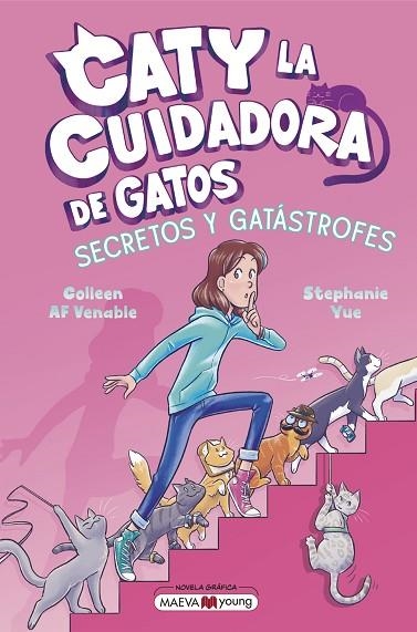 CATY LA CUIDADORA DE GATOS 3: SECRETOS Y GATÁSTROFES | 9791387664411 | YUE, STEPHANIE/VENABLE, COLLEEN AF