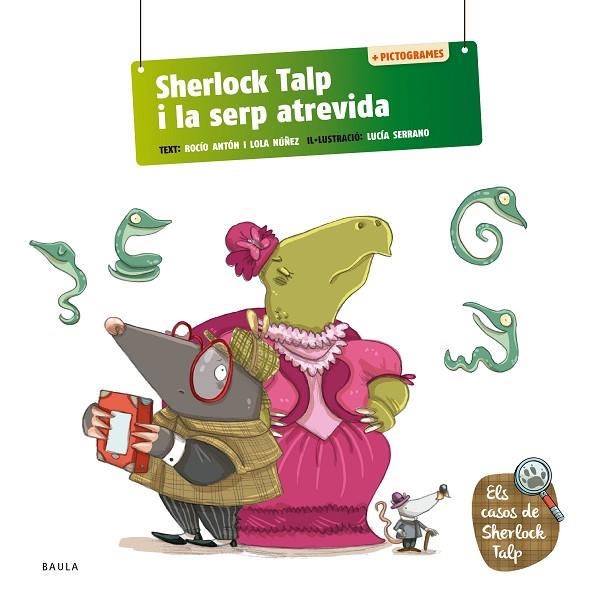 SHERLOCK TALP I LA SERP ATREVIDA | 9788447954582 | ANTÓN BLANCO, ROCÍO/NÚÑEZ MADRID, DOLORES | Llibreria infantil i juvenil