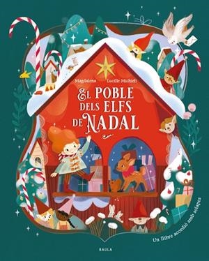 EL POBLE DELS ELFS DE NADAL | 9788447952984 | MAGDALENA | Llibreria infantil i juvenil