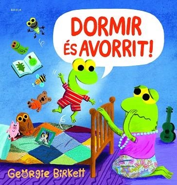 DORMIR ÉS AVORRIT! | 9788447952953 | BIRKETT, GEORGIE | Llibreria infantil i juvenil