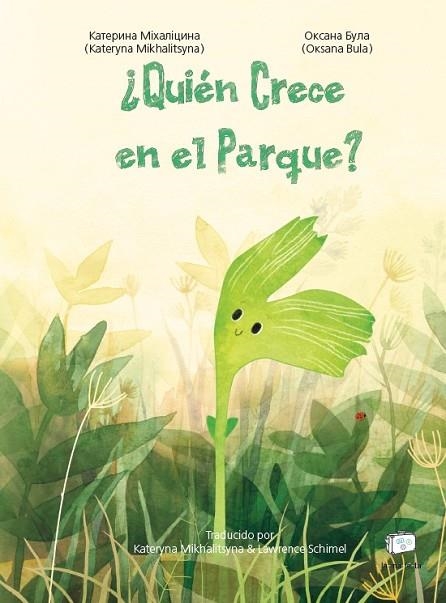 QUIÉN CRECE EN EL PARQUE? | 9788418232565 | MIKHALITSYNA, KATERYNA | Llibreria infantil i juvenil